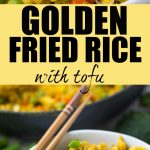pinterest collage of golden fried rice