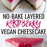 pinterest collage raspberry no-bake vegan cheesecake