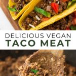 Pinterest collage of vegan taco meat with text in the middle