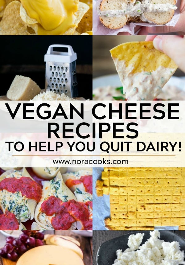 vegan cheese collage with text: vegan cheese recipes to help you quit dairy!