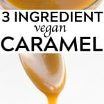 pinterest collage of vegan caramel sauce.