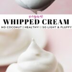 Pinterest collage of vegan whipped cream with text.