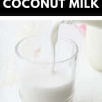Pinterest collage with text of how to make milk out of coconut
