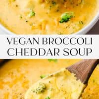 a pinterest image with 2 images of vegan broccoli cheddar soup.