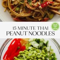 pinterest collage with text overlay for 15 minute thai peanut noodles
