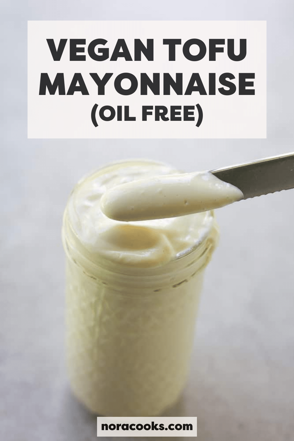 Tofu Vegan Mayonnaise Recipe (Oil Free) - Nora Cooks